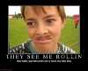 they-see-me-rollin-kids-roll-demotivational-poster-1196814453.jpg